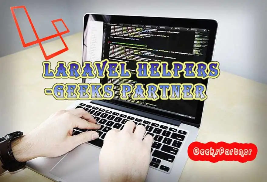 Laravel Helpers - geekspartner.com