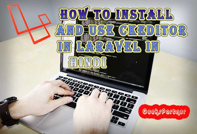 How to install ckeditor in Laravel in Hindi